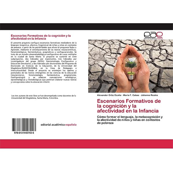 Escenarios Formativos de la cognición y la afectividad en la Infancia, Alexander Ortiz Ocaña, María F. Cabas, Johanna Reales