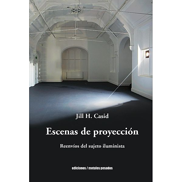 Escenas de proyección, Jill H. Cassid