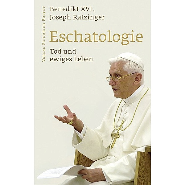 Eschatologie, Benedikt XVI.