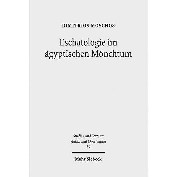 Eschatologie im ägyptischen Mönchtum, Dimitrios Moschos