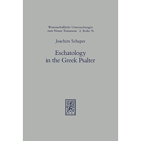 Eschatology in the Greek Psalter, Joachim Schaper