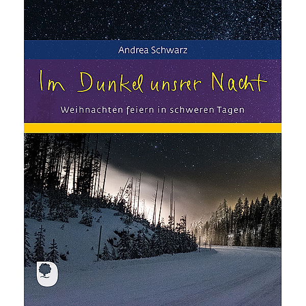 Eschbacher Geschenkhefte / Im Dunkel unsrer Nacht, Andrea Schwarz