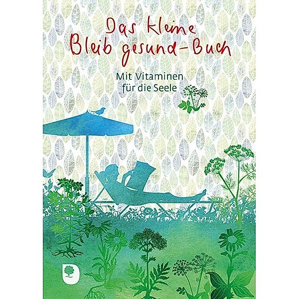 Eschbacher Herzenswünsche / Das kleine Bleib-gesund-Buch