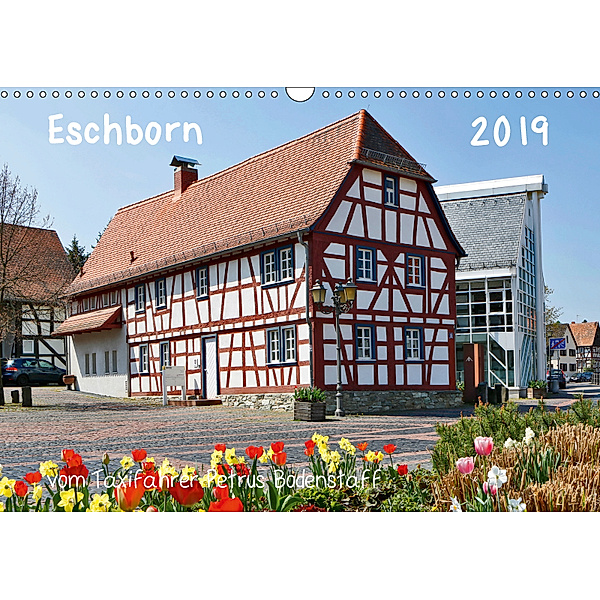 Eschborn vom Taxifahrer Petrus Bodenstaff (Wandkalender 2019 DIN A3 quer), Petrus Bodenstaff