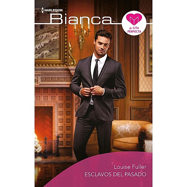 Esclavos del pasado / Bianca, Louise Fuller