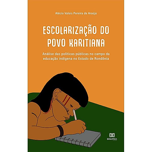 Escolarização do Povo Karitiana, Alécio Valois Pereira de Araújo