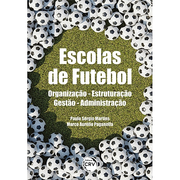 ESCOLAS DE FUTEBOL, Paulo Sérgio Martins, Marco Aurélio Paganella