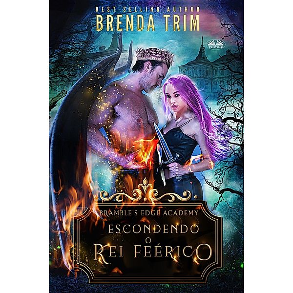 Escondendo O Rei Feérico, Brenda Trim