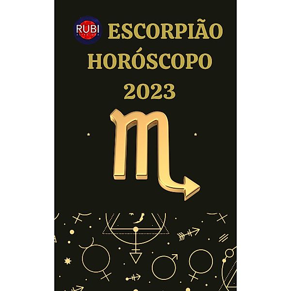 Escorpião Horóscopo 2023, Rubi Astrologa