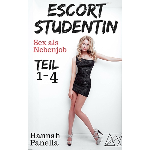 Escort Studentin - Sex als Nebenjob, Hannah Panella