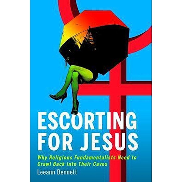 Escorting for Jesus, Leeann Bennett