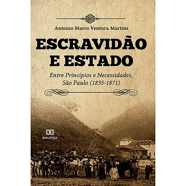 Escravidão e Estado, Antonio Marco Ventura Martins
