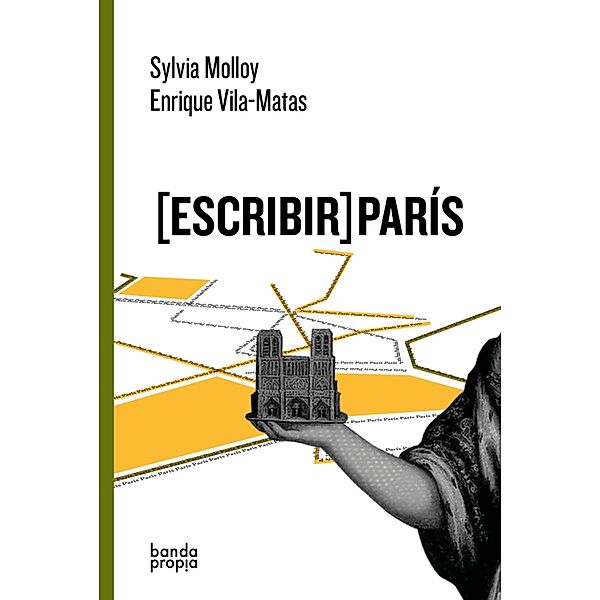 [Escribir] París, Sylvia Molloy, Enrique Vila-Matas