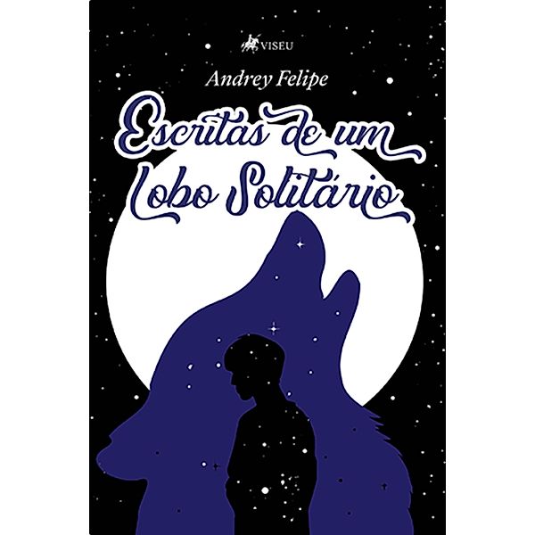 Escritas de um Lobo Solita´rio, Andrey Felipe