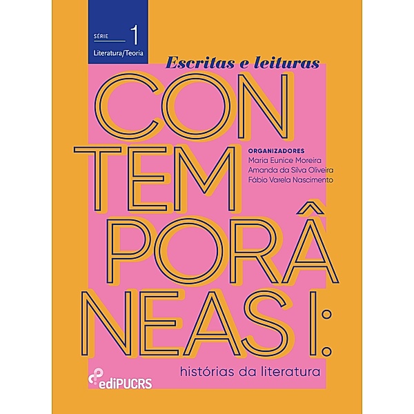 Escritas e leituras contemporâneas I: histórias da literatura, Amanda da Silva Oliveira, Fábio Varela Nascimento, Maria Eunice Moreira