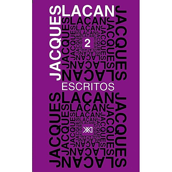 Escritos 2 / Psicología y psicoanálisis Bd.2, Jacques Lacan