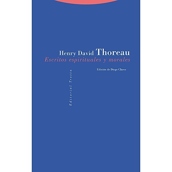 Escritos espirituales y morales / Estructuras y Procesos. Religión, Henry David Thoreau