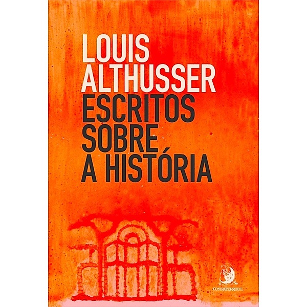 Escritos sobre a história, Louis Alfredo Althusser