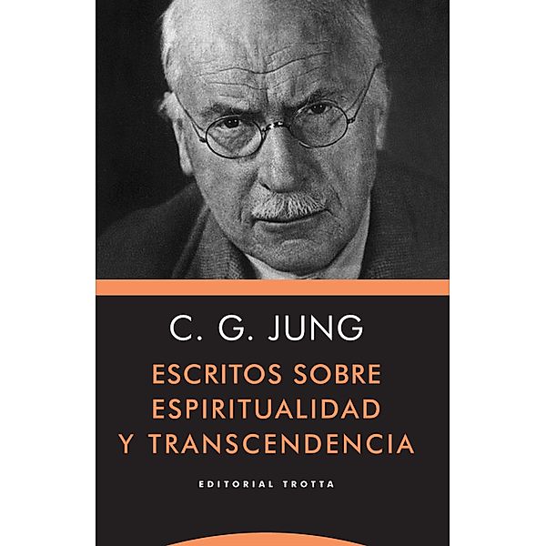 Escritos sobre espiritualidad y transcendencia / Estructuras y procesos. Psicología, Carl Gustav Jung