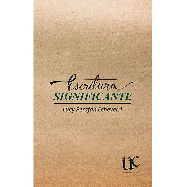 Escritura significante, Lucy Perafán Echeverri