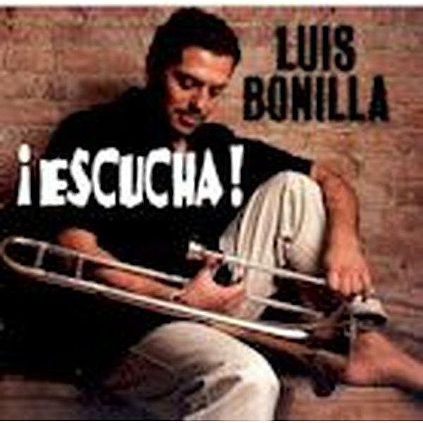 Escucha, Luis Latin All Stars Bonilla