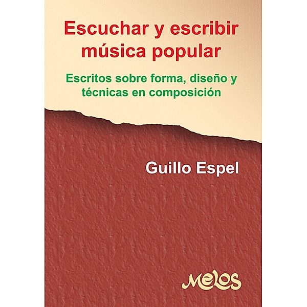 Escuchar y escribir música popular, Guillo Espel