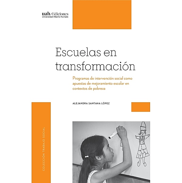 Escuelas en transformación, Alejandra Santana López