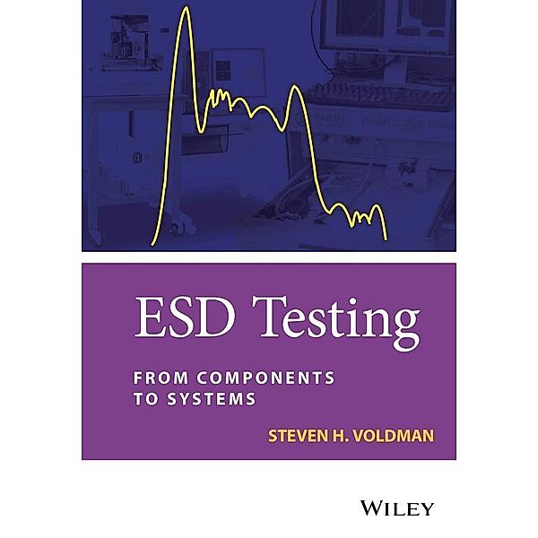 ESD Testing, Steven H. Voldman