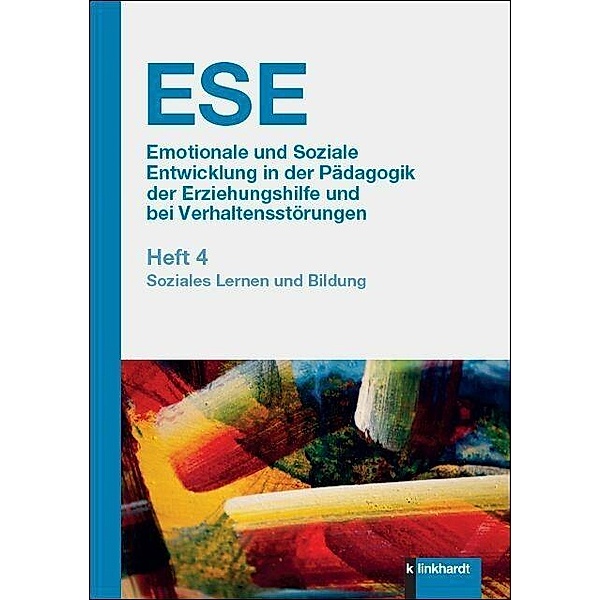 ESE 4 Emotionale und Soziale Entwicklung in der Pädagogik der Erziehungshilfe und bei Verhaltensstörungen 4. Jahrgang (2022)