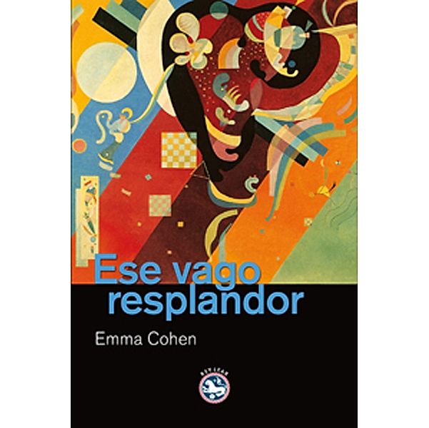 Ese vago resplandor / Literatura Rey Lear Bd.43, Emma Cohen