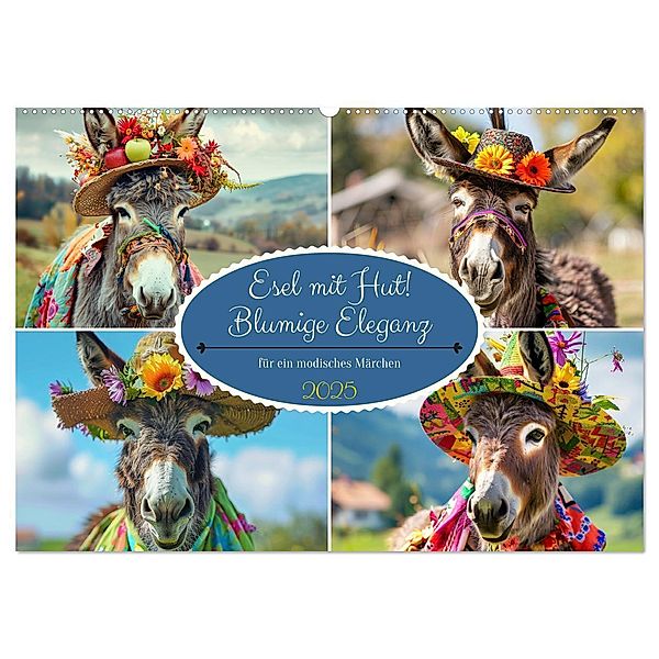 Esel mit Hut! Blumige Eleganz für ein modisches Märchen (Wandkalender 2025 DIN A2 quer), CALVENDO Monatskalender, Calvendo, Rose Hurley