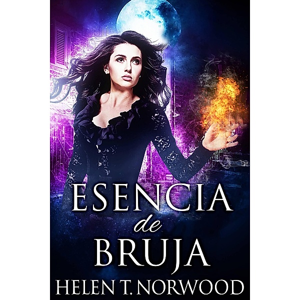 Esencia de bruja, Helen T. Norwood