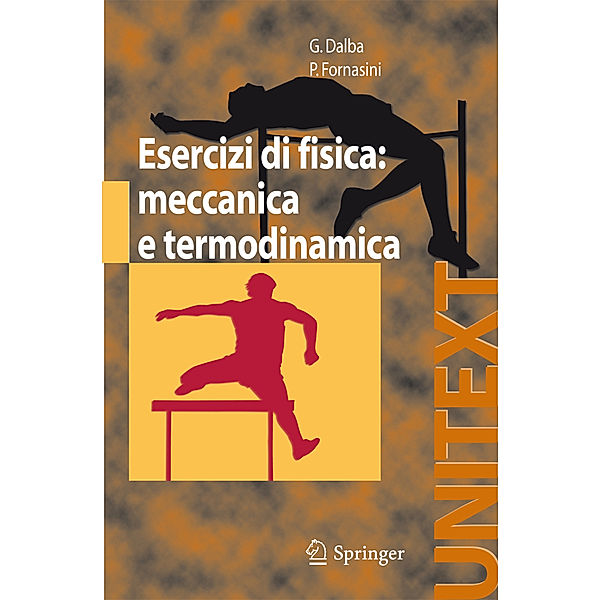 Esercizi di Fisica: Meccanica e Termodinamica, G. Dalba, P. Fornasini