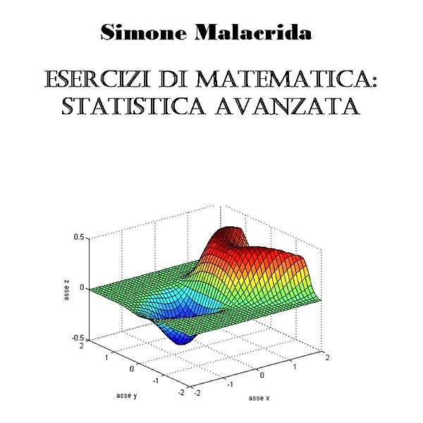 Esercizi di statistica avanzata, Simone Malacrida