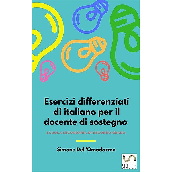 Esercizi differenziati di italiano per il docente di sostegno. Vol. 1, Simone Dell'Omodarme