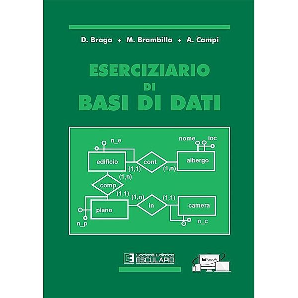 Eserciziario di basi di dati, Daniele Braga, Marco Brambilla, Alessandro Campi