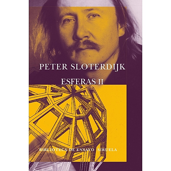 Esferas II / Biblioteca de Ensayo / Serie mayor Bd.34, Peter Sloterdijk