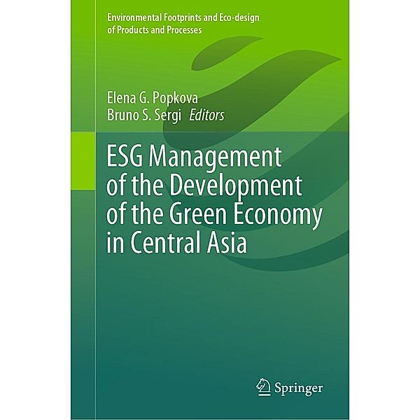 ESG Management of the Development of the Green Economy in Central Asia / Environmental Footprints and Eco-design of Products and Processes