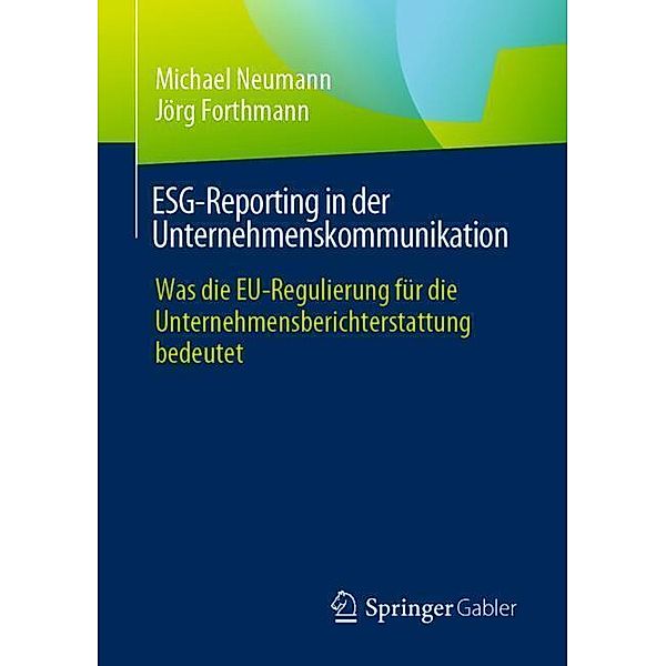 ESG-Reporting in der Unternehmenskommunikation, Michael Neumann, Jörg Forthmann