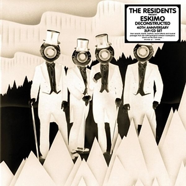 Eskimo Deconstructed-40th Anniversary (2lp+Cd) (Vinyl), The Residents