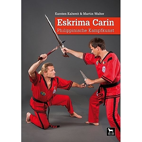 Eskrima Carin, Karsten Kalweit, Martin Walter