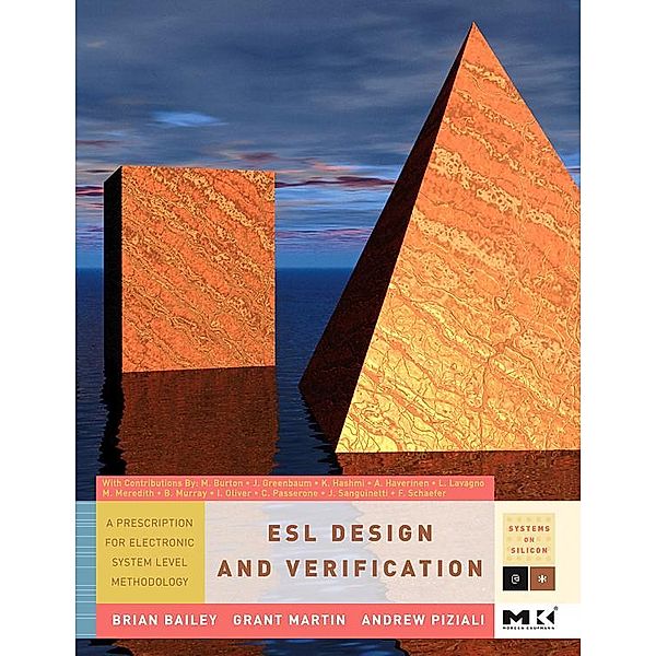 ESL Design and Verification, Grant Martin, Brian Bailey, Andrew Piziali