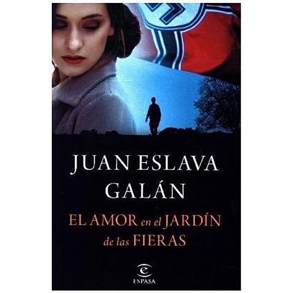 Eslava Galán, J: Amor en el jardín de las fieras, Juan Eslava Galán