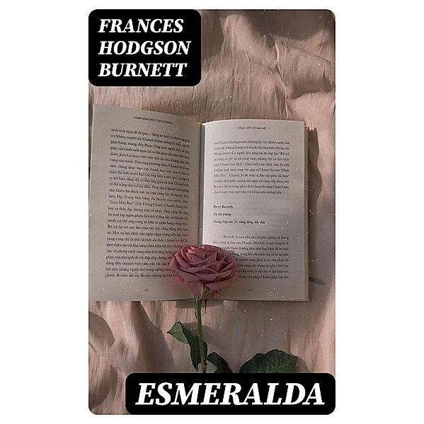 Esmeralda, Frances Hodgson Burnett