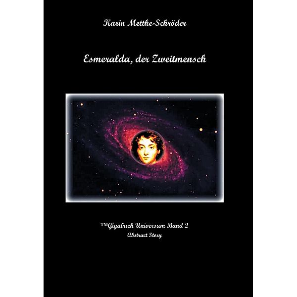 Esmeralda, der Zweitmensch, Karin Mettke-Schröder