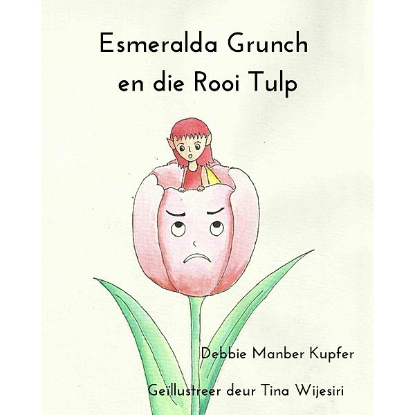 Esmeralda Grunch en die Rooi Tulp, Debbie Manber Kupfer