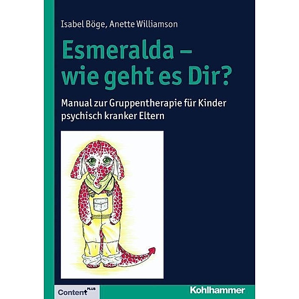Esmeralda - wie geht es dir?, Isabel Böge, Anette Williamson
