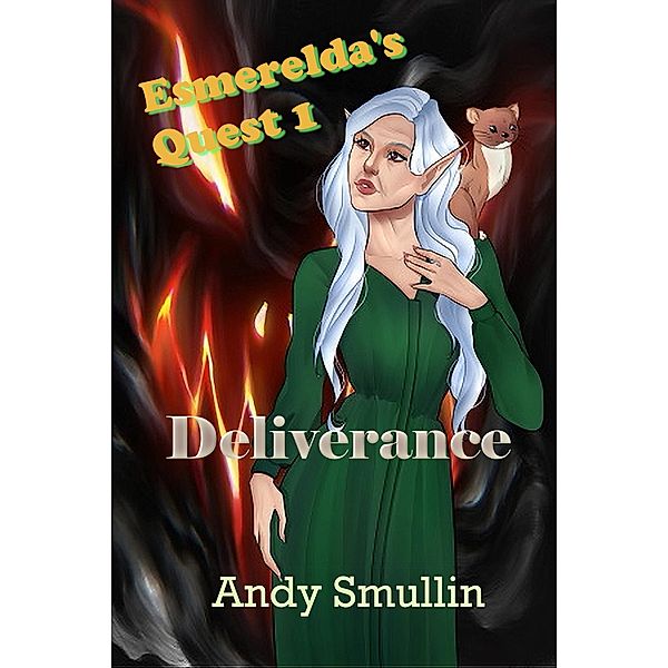 Esmerelda's Quest 1: Deliverance, Andy Smullin