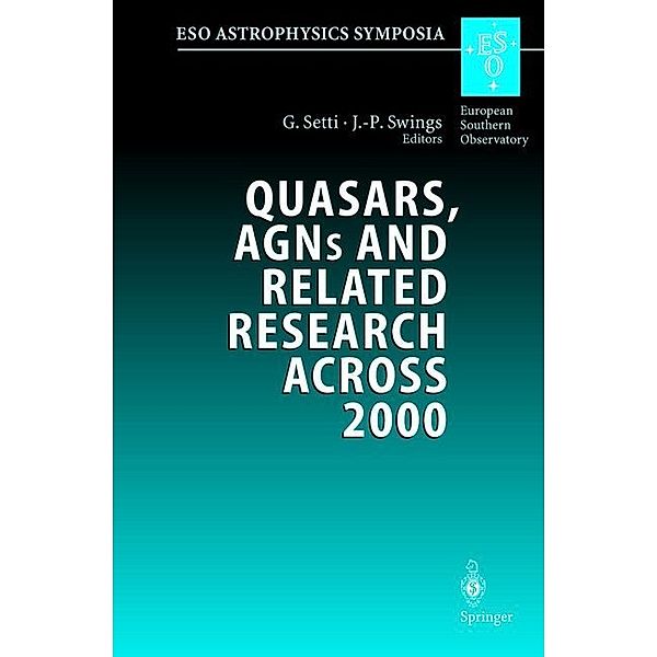 ESO Astrophysics Symposia / Quasars, AGNs and Related Research Across 2000