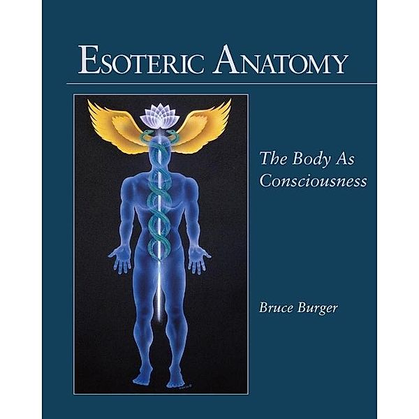 Esoteric Anatomy, Bruce Burger